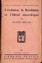 L' evolution, la Révolution et l'Idéal anarchique