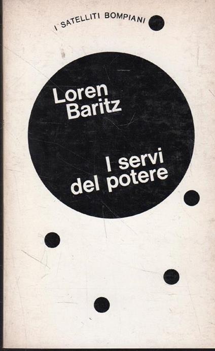 I servi del potere - Loren Baritz - copertina