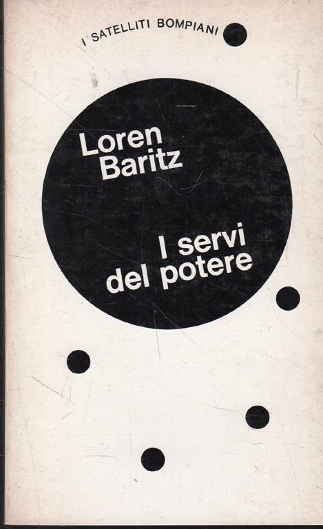I servi del potere - Loren Baritz - copertina