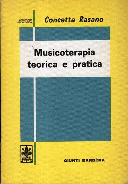 Musicoterapia. Teoria e pratica - Concetta Rasano - copertina