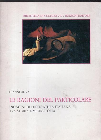 Autografato! Le ragioni del particoloare. Indagini di letteratura italiana. Tra storia e microstoria - Gianni Oliva - copertina
