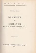Die Anfange der roemischen geschichtschreibung
