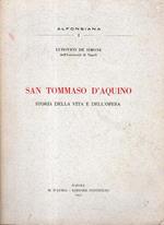 San Tommaso D'Aquino. Storia della vita e dell'opera