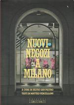 Nuovi negozi a Milano