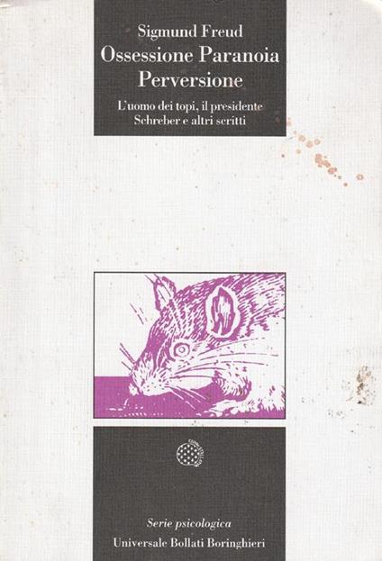 Ossessione, paranoia, perversione - Sigmund Freud - copertina