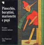 Il teatro minimo italiano : Pinocchio, burattini, marionette e pupi