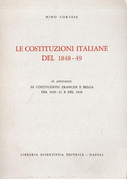 Le Costituzioni del 1848-49 - Nino Cortes - copertina