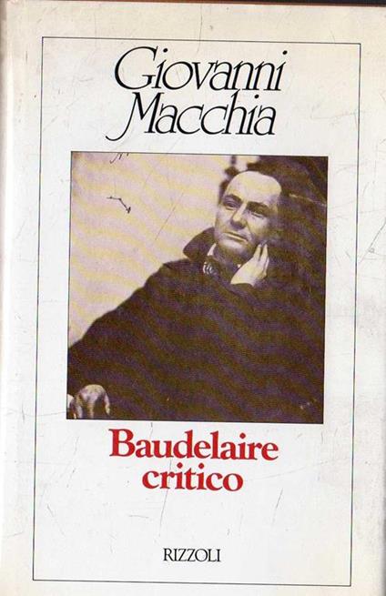 Autografato! Baudelaire critico - Giovanni Macchia - copertina