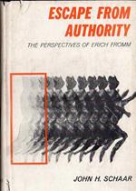 Escape from Authority: Perspectives of Erich Fromm