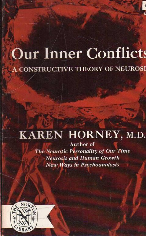 Our Inner Conflicts. A constructive theory of neurosis - Karen Horney - copertina