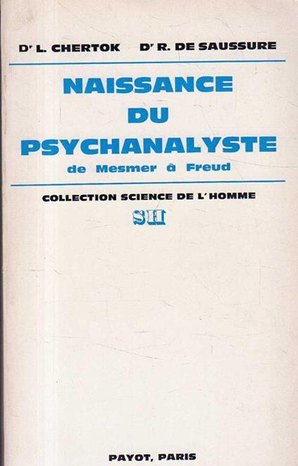 Naissance du psychanalyste. de Mesmer à Freud - copertina