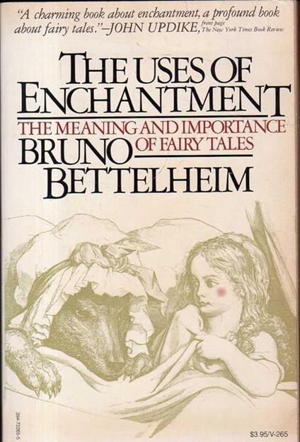 The uses of enchantment. The meaning and importance of fairy tales - Bruno Bettelheim - copertina