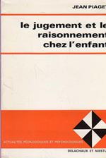 Le jugement et le raisonnement chez l'enfant