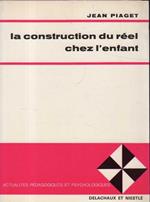 La construction du reel chez l'enfant