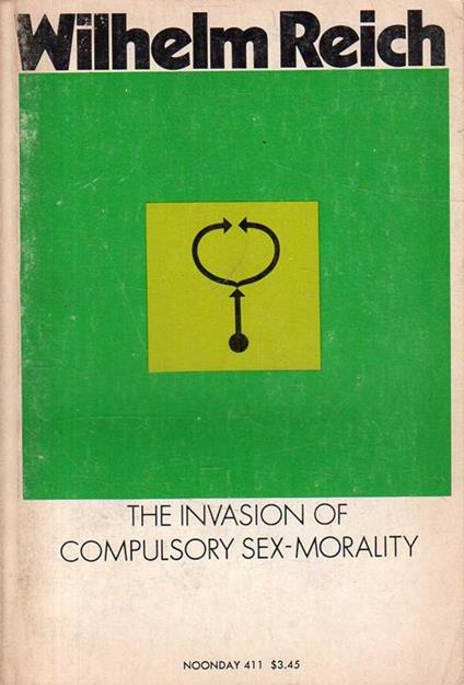 The invasion of compulsory sex-morality - Wilhelm Reich - copertina