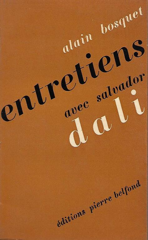Entretiens avec Salvador Dalì - Alain Bosquet - copertina
