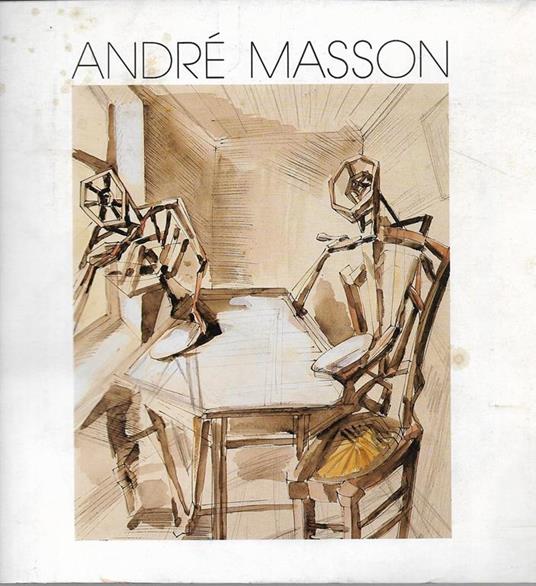 Andrè Masson. Dalla bestemmia all'invocazione: il cammino di Andrè Masson - copertina