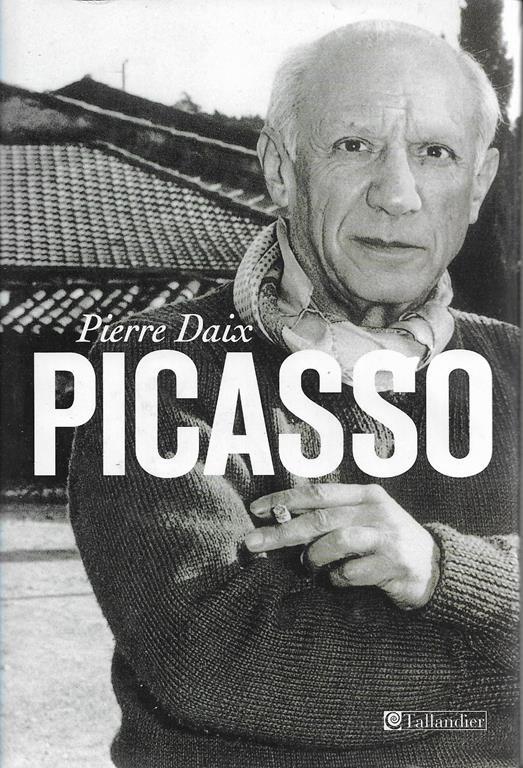 Pablo Picasso - Pierre Daix - copertina