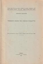 Tommaso Grossi tra lingua e dialetto (Nota presentata dal s.c. prof. V. Branca, nell'ordin. del 25 marzo 1962)
