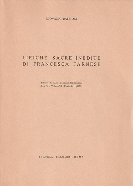 Liriche Sacre inedite di Francesca Farnese. Estratto da "Atti e Memorie dell'Arcadia" Serie 3 - Volume VI - Fascicolo 1 (1973) - copertina