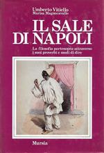 Il sale di Napoli : la filosofia partenopea attraverso i suoi proverbi e modi di dire