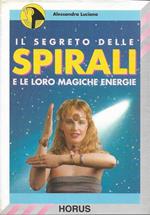 Il segreto delle spirali e le loro magiche energie