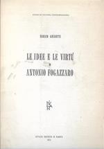 Le Idee E Le Virtu Di Antonio Fogazzaro,