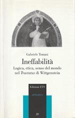 Ineffabilità : logica, etica, senso del mondo nel Tractatus di Wittgenstein