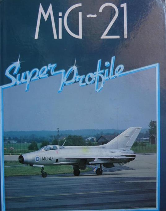 Mig -21 Super Profile - copertina