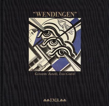"Wendingen". Grafica E Cultura In Una Rivista Olandese Del Novecento. Fmr Franco Maria Ricci 1986 - Paolo Portoghesi - copertina