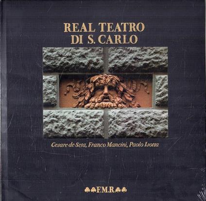 Real Teatro Di S. Carlo. Fmr Franco Maria Ricci 1987 - copertina