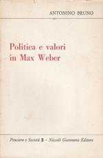Politica e valori in Max Weber