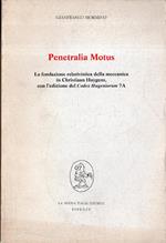 Penetralia Motus. La fondazione relativistica della meccanica in Christiaan Huygens, con l'edizione del Codex Hugeniorum 7A
