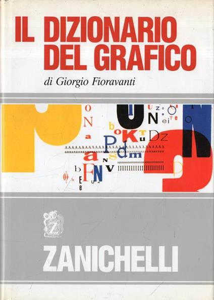 Il dizionario del grafico - Giorgio Fioravanti - copertina