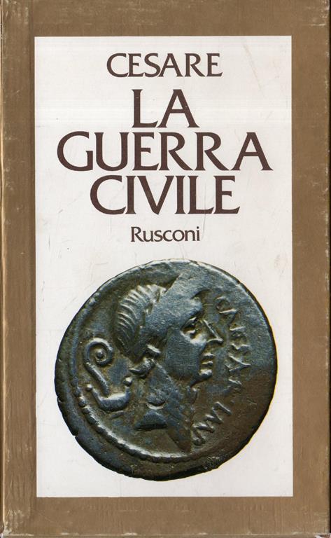 Cesare. La guerra civile - G. Giulio Cesare - copertina