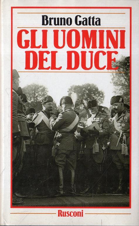 Gli uomini del Duce - Bruno Gatta - copertina