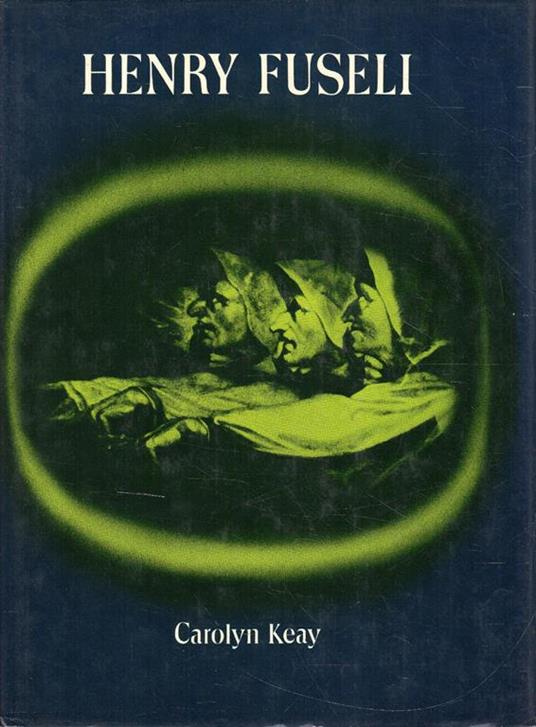 Henry Fuseli by Carolyn Keay - copertina