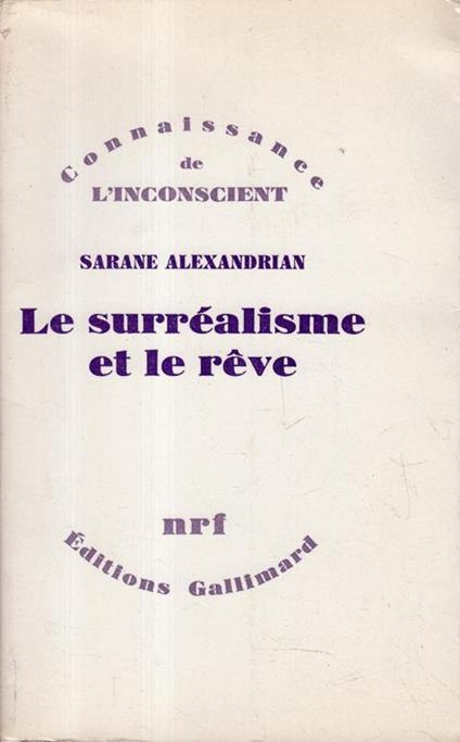 Le Surréalisme et le reve - Sarane Alexandrian - copertina