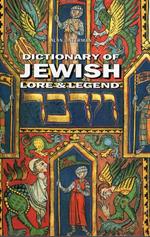 Dictionary of Jewish lore and legend
