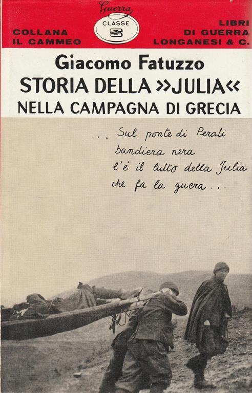 Storia della "Julia" nella campagna di Grecia - Giacomo Fatuzzo - copertina