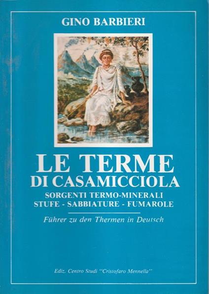 Le terme di Casamicciola: sorgenti termo-minerali, stufe, sabbiature, fumarole Vol 1 - G. Barbieri - copertina
