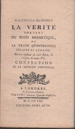 La verité sortant du puits hermetique, ou la vraye quintessence solaire et lunaire, baume radical de tout etre, et origine de toute vie, confection de la medicine universelle - copertina