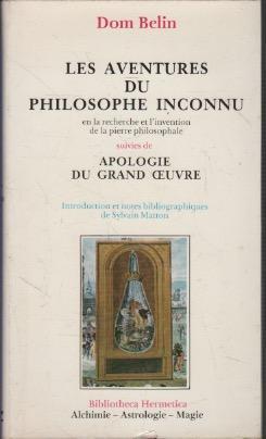 Les aventures du philosophe inconnu en la recherche et l'invention de la pierre philosophale suivies de Apologie du Grand Oeuvre - copertina