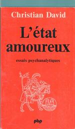 L' état amoureux. Essais psychanalytiques