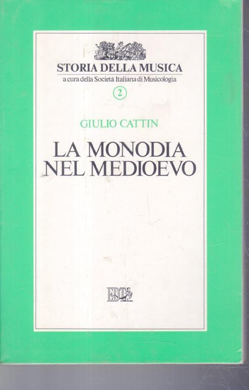 La monodia nel Medioevo - Giulio Cattin - copertina