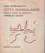 Città dondolante: poesia a Venezia con disegni di Virgilio Guidi