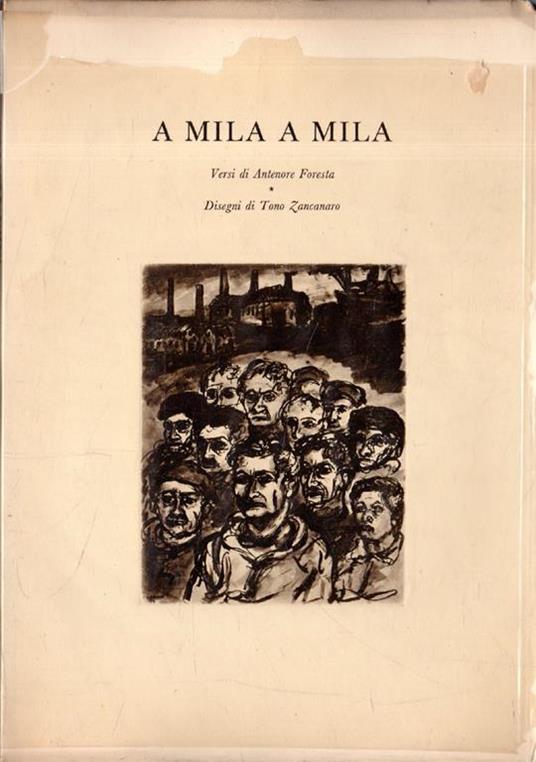 A Mila, A Mila. Versi di Antenore Foresta disegni di Tono Zoncaro - copertina