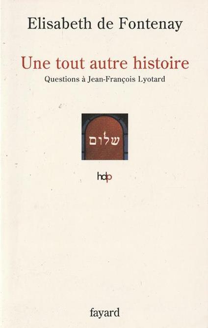 Une tout autre histoire. Questions à Jean-Francois Lyotard - copertina