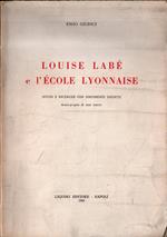 Louise Labé e l'école lyonnaise (studi e ricerche con documenti inediti)