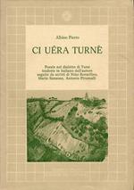 Ci uéra turnè: poesie nel dialetto di tursi seguite da scritti di Nino Borsellino, Mario Sansone, Antonio Piromalli